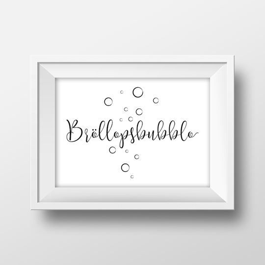 Skylt - Bröllopsbubblor